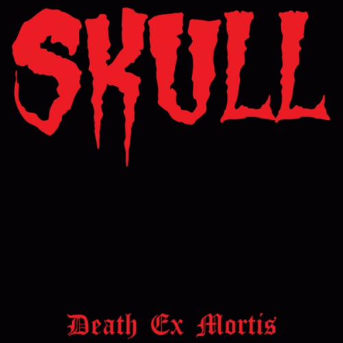 Skull (NZ) : Death Ex Mortis (Single)